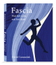 Fascia, Wat het is en wat het doet